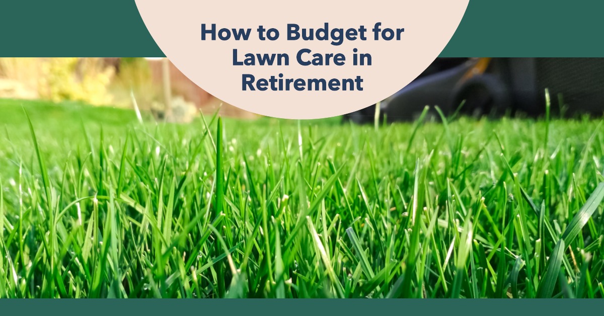 Lawn Care in Retirement
